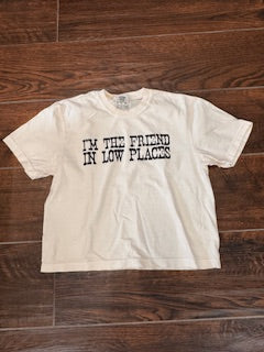 Comfort Color Friends In Low Places T-Shirt