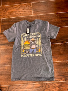Only You Can Prevent Dumpster Fires