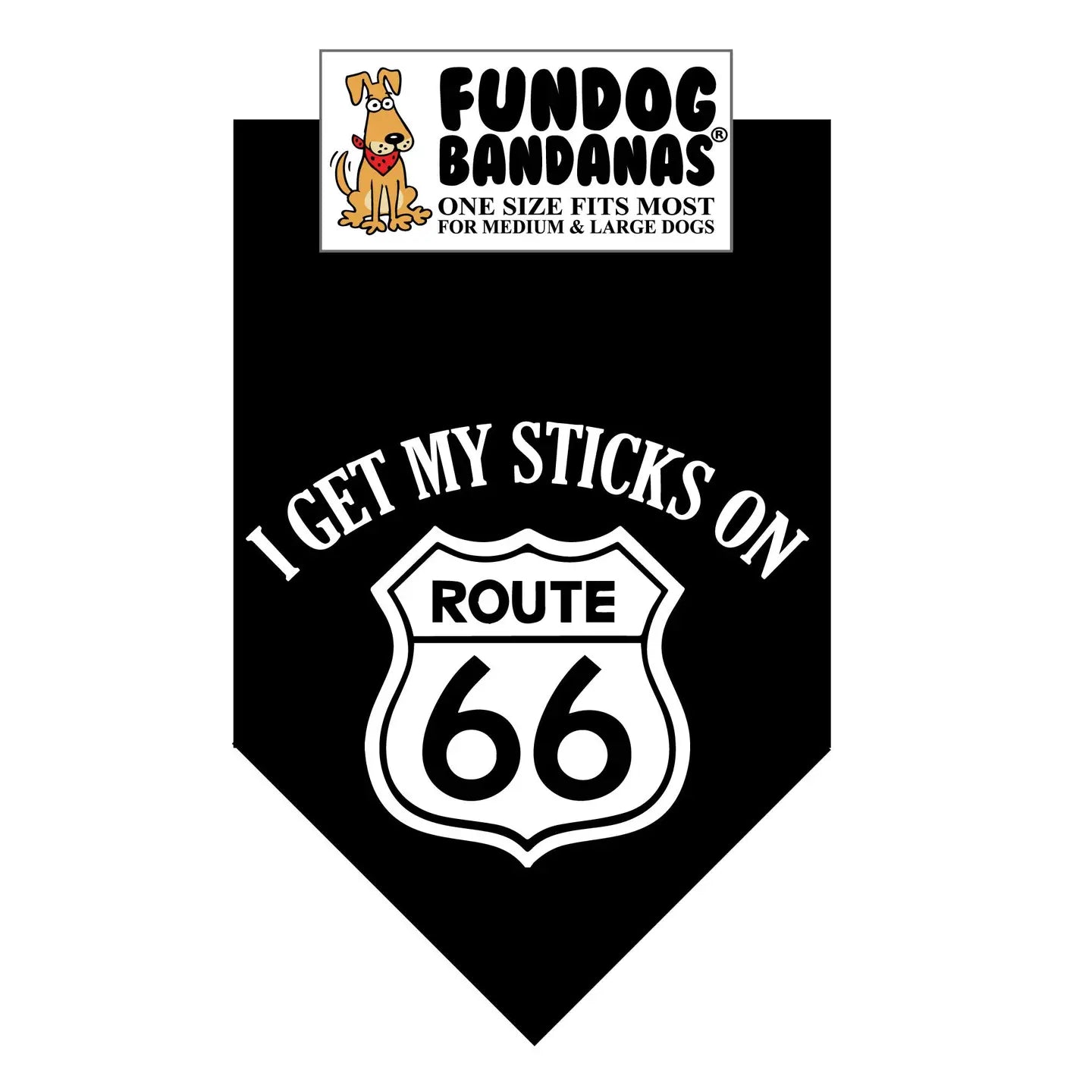 I Get My Sticks On Route 66 Dog Bandana